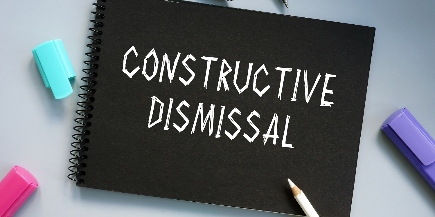 Constructive dismissal employers guide